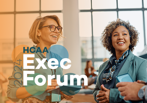 Two professionals at a conference with "HCAA Exec Forum" text overlay.