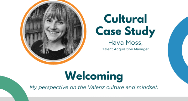 Headshot of Hava Moss with her word to describe the culture at Valenz Health, "welcoming."