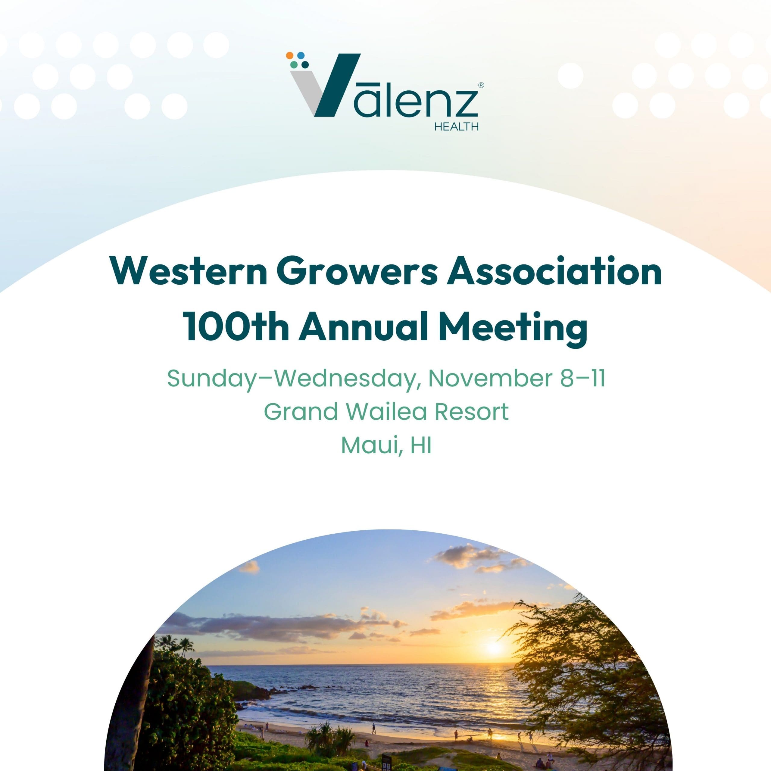 Western Growers Association, 100th Annual Meeting