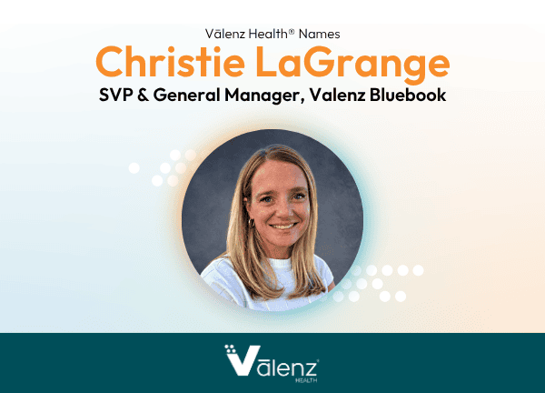 Vālenz Health® Names Christie LaGrange SVP & General Manager, Valenz Bluebook.